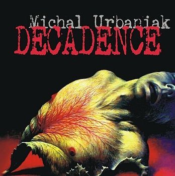 CD M. Urbaniak- Decadence