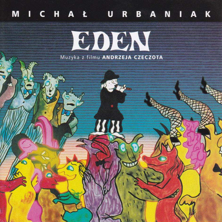 CD M. Urbaniak- Eden – muzyka z filmu A. Czeczota