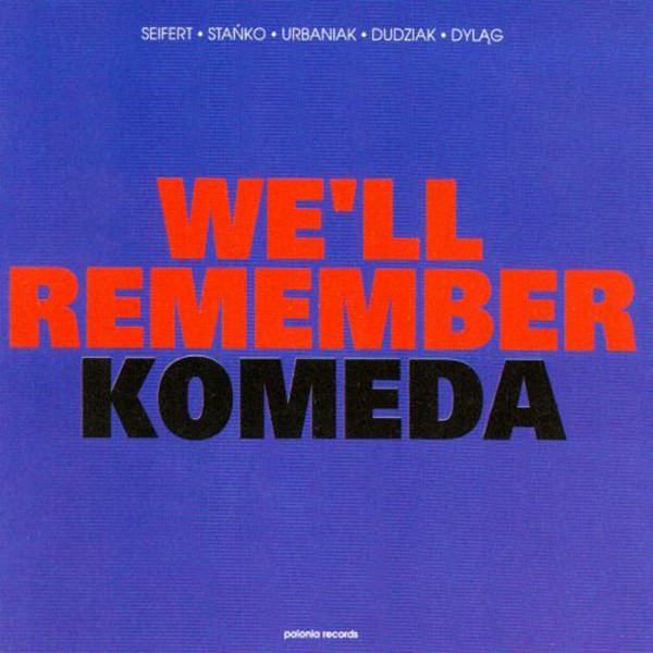 LP We’ll Remember Komeda MPS 1972, CD Polonia Rec. 1998